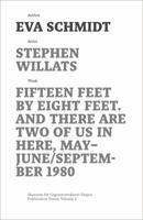 Stephen Willats: Fifteen Feet by Eight Feet, and There Are Two of Us in Here, May/September 1980 3422980377 Book Cover