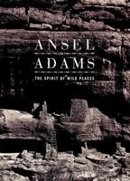 Ansel Adams: The Spirit of Wild Places (Art Series) 0831780991 Book Cover