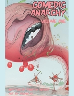 Comedic Anarchy: Volume One B0BZFRZQ5Q Book Cover
