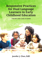 Responsive Practices for Dual Langugage Learners in Early Childhood Education: Theory and Case Studies 160554809X Book Cover