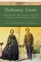 Ordinary Lives: Recovering Deaf Social History through the American Census 1625347642 Book Cover