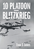10 Platoon - Blitzkrieg 1836151616 Book Cover