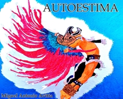 Autoestma (Spanish Edition) 0999697897 Book Cover
