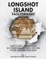 Face Forward: Longshot Island 0998124362 Book Cover