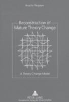 Reconstruction of Mature Theory Change: A Theory-Change Model 3631338643 Book Cover