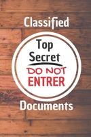 Classified Top Secret Documents: Spy Games Notebook for Kids: 6*9 Blank Lined Notebook With Contact Infos 100 Pages. Funny Gift for Women and ... hardcover/ Daily Journal/ Diary Calender 1676884130 Book Cover