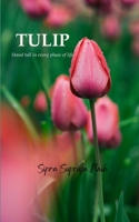TULIP Stand tall in every phase of life 9376422651 Book Cover