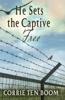He Sets The Captive Free
