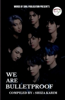 We Are Bulletproof B0BSFF453S Book Cover