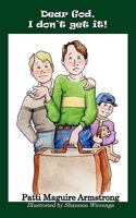 Dear God, I Don't Get It 0764822462 Book Cover