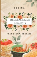 Recetas de mi infancia 1079669108 Book Cover