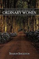 Extraordinary Journeys of Ordinary Women 1438998198 Book Cover