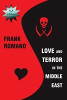 Love and Terror in the Middle East 0989706818 Book Cover