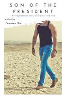 Son of the President: An inspirational story of bravery and love 1717940536 Book Cover