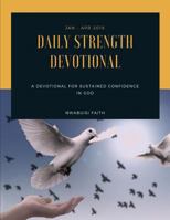 Daily Strength: A Daily Devotion for Sustained Confidence in God 1724158651 Book Cover