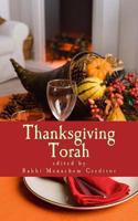 Thanksgiving Torah: Jewish Reflections on an American Holiday 1492255807 Book Cover