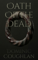 Oath of the Dead 1764764307 Book Cover