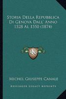 Storia Della Repubblica Di Genova Dall' Anno 1528 Al 1550 (1874) 1142869776 Book Cover