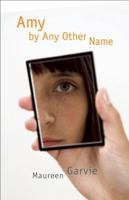 Amy by Any Other Name 1554701422 Book Cover