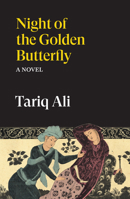 Night of the Golden Butterfly: A Novel 183674370X Book Cover