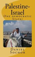 Palestine-Israel: One democratic State? 1986547043 Book Cover