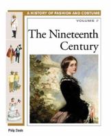 A History of Costume and Fashion Volume 7: The Nineteenth Century 0816059500 Book Cover