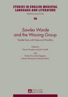 Sawles Warde and the Wooing Group: Parallel Texts with Notes and Wordlists 3631663056 Book Cover