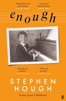 Enough: Scenes from Childhood 0571362907 Book Cover