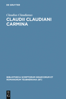 Claudii Claudiani Carmina 1360907459 Book Cover