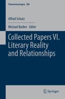 Collected Papers VI. Literary Reality and Relationships 9401784183 Book Cover