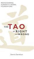 The Tao of Right and Wrong 1573835404 Book Cover
