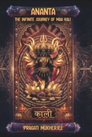 ANANTA: The Infinite Journey of Maa Kali B0H1M8Z8XF Book Cover