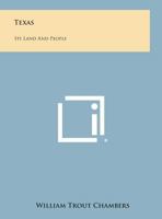 Texas, its land and people 0548448728 Book Cover