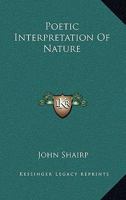 Poetic Interpretation Of Nature 116276399X Book Cover