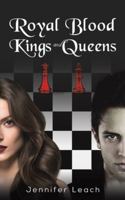 Royal Blood - Kings and Queens 1398453447 Book Cover