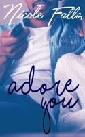 Adore You 1536932736 Book Cover