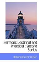 Sermons Doctrinal and Practical: Second Series 0530892537 Book Cover