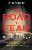 The Road to Fear & Other Tales of Intrigue 1918038945 Book Cover