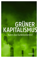 Gruner Kapitalismus: Kann Das Funktionieren? 3777632600 Book Cover