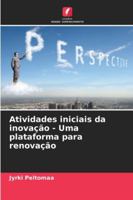 Atividades iniciais da inovação - Uma plataforma para renovação 6209252524 Book Cover
