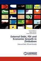 External Debt, FDI and Economic Growth in Zimbabwe 3845430540 Book Cover