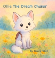 Ollie The Dream Chaser B0FQS23VLR Book Cover