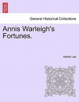 Annis Warleigh's Fortunes 1145605311 Book Cover