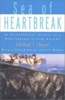 Sea of Heartbreak: An Extraordinary Account of a Newfoundland Fishing Voyage 1552633039 Book Cover