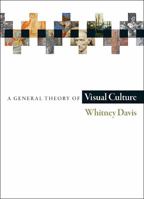 A General Theory of Visual Culture 0691178070 Book Cover