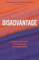 Disadvantage: Keywords in Teacher Education 1350259098 Book Cover