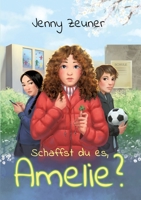 Schaffst du es, Amelie? 3347211553 Book Cover