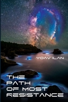The Path of Most Resistance: And Other Stories B0BBYB3GXY Book Cover