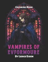 Vampires Of Evformoure Coloring Book B0CJKY8241 Book Cover