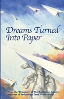 Dreams Turned Into Paper 1098303520 Book Cover